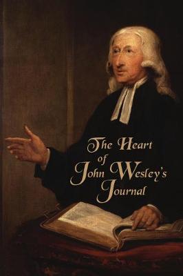 Book cover for The Heart of John Wesley's Journal