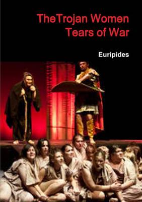 Book cover for TheTrojan women Tears ol war