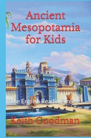 Cover of Ancient Mesopotamia for Kids