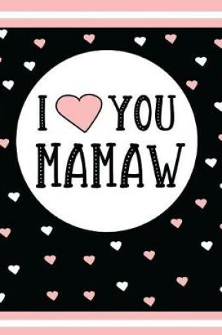 Cover of I Love You Mamaw