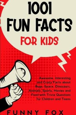 Cover of 1001 Fun Facts for Kids