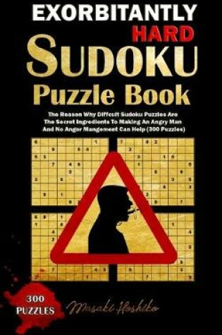 Cover of Exorbitantly Hard Sudoku Puzzle Book