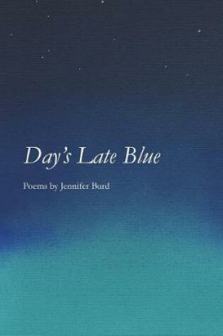 Cover of Day's Late Blue