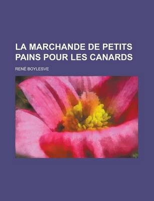 Book cover for La Marchande de Petits Pains Pour Les Canards