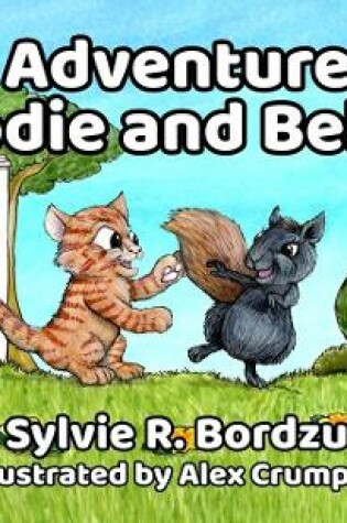 Cover of The Adventures of Kodie and Bella