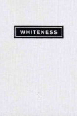 Cover of Whiteness, a Wayward Construction