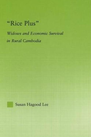 Cover of Rice Plus: Widows and Economic Survival in Rural Cambodia