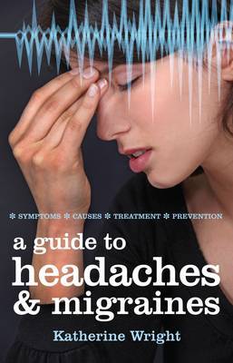 Book cover for A Guide to Headaches and Migraines