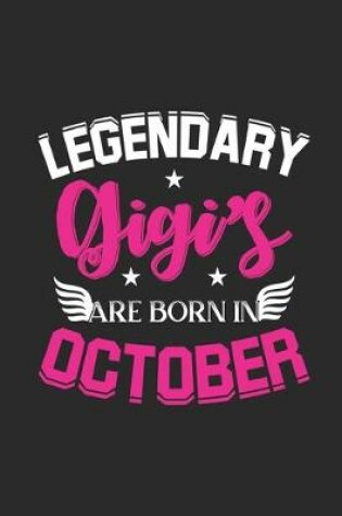 Cover of Legendary Gigi's Are Born In October