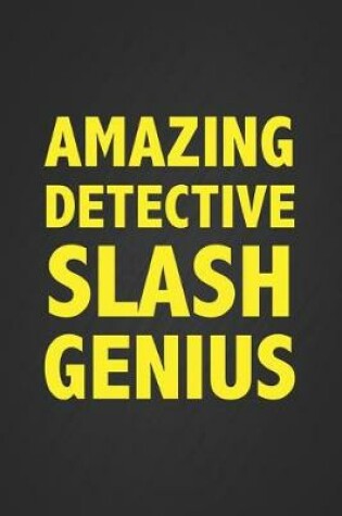 Cover of Amazing Detective Slash Genius