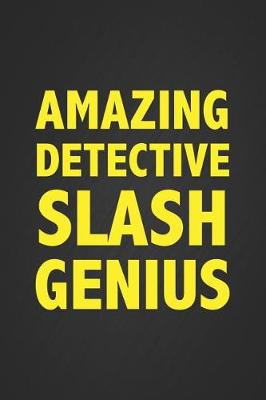 Book cover for Amazing Detective Slash Genius