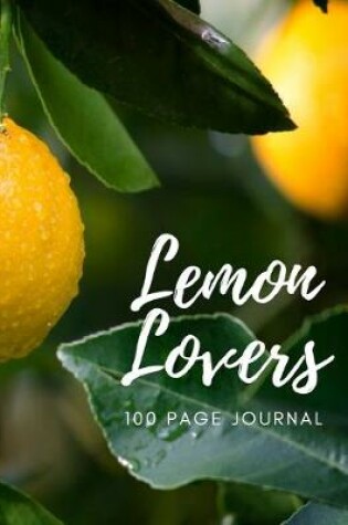 Cover of Lemon Lovers 100 page Journal
