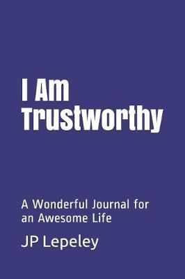 Book cover for I Am Trustworthy