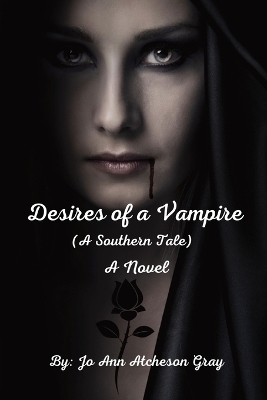 Book cover for Desires of a Vampire (A Southern Tale) A Novel