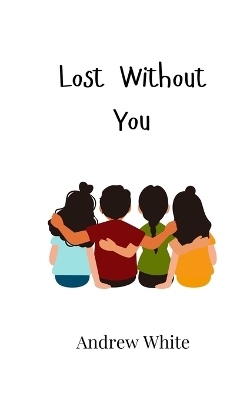 Book cover for Lost Without You