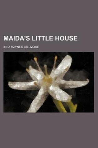 Cover of Maida's Little House