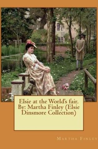 Cover of Elsie at the World's fair.By