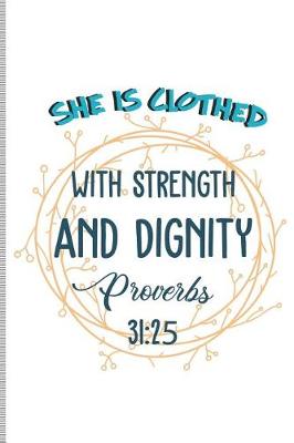 Book cover for She Is Clothed with Strength and Dignity Proverbs 31