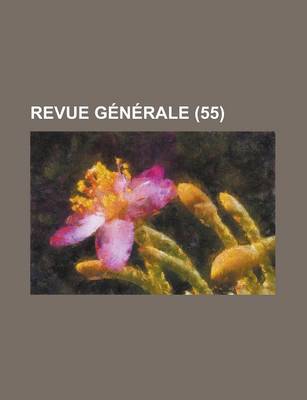 Book cover for Revue Generale (55)