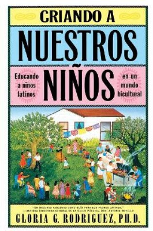 Cover of Criando a Nuestros Ninos (Raising Nuestros Ninos)