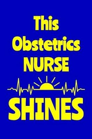 Cover of This Obstetrics Nurse Shines