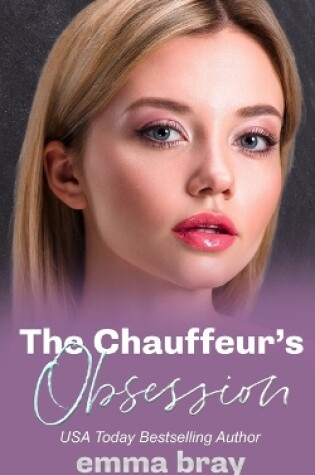Cover of The Chauffeur's Obsession