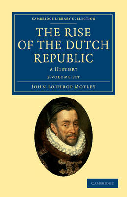 Cover of The Rise of the Dutch Republic 3 Volume Set