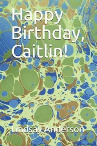 Cover of Happy Birthday, Caitlin!