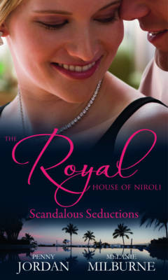 Cover of The Royal House of Niroli: Scandalous Seductions