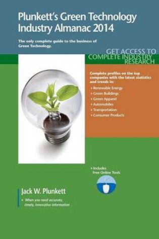 Cover of Plunkett's Green Technology Industry Almanac 2014: Green Technology Industry Market Research, Statistics, Trends & Leading Companies