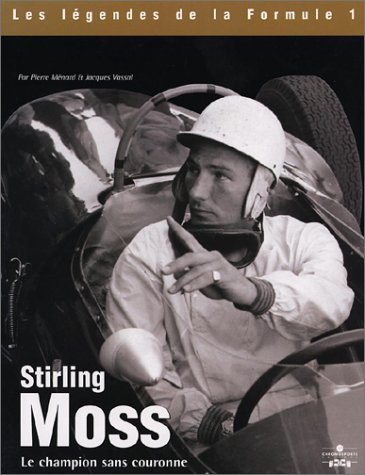 Book cover for Stirling Moss: Le Champion Sans Couronne