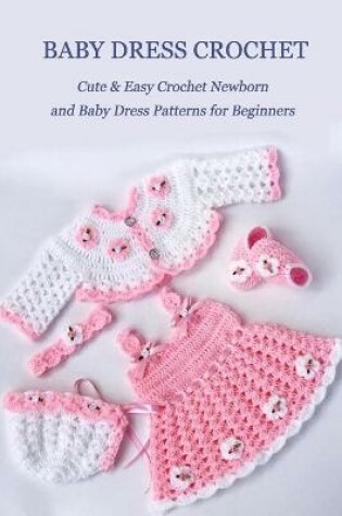 Cover of Baby Dress Crochet