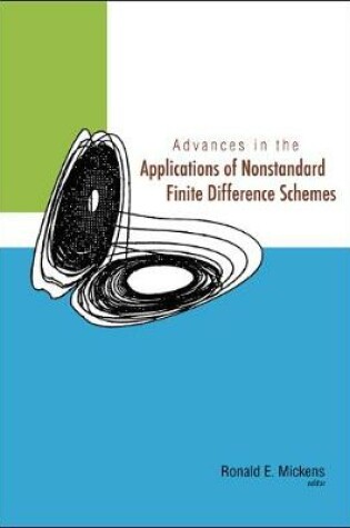 Cover of Advances In The Applications Of Nonstandard Finite Difference Schemes