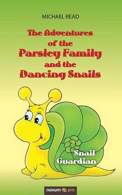 Book cover for The Adventures of the Parsley Family and the Dancing Snails