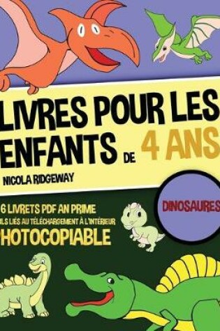 Cover of Livres pour les enfants de 4 ans (Dinosaures)