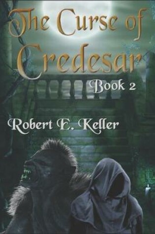 Cover of The Curse of Credesar, Book 2