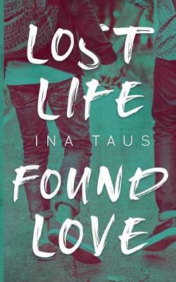 Book cover for Lost Life Found Love