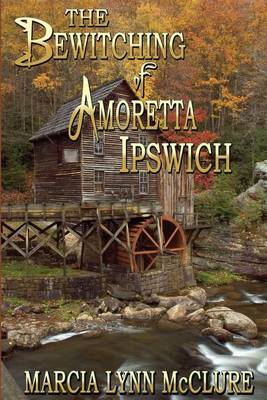 Book cover for The Bewitching of Amoretta Ipswich