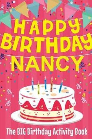 Cover of Happy Birthday Nancy - The Big Birthday Activity Book