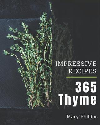 Book cover for 365 Impressive Thyme Recipes