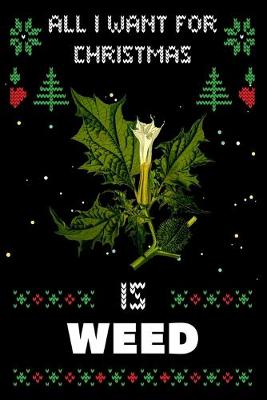 Book cover for All I Want For Christmas Is Weed