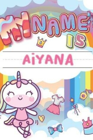 Cover of My Name is Aiyana