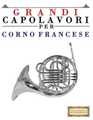 Book cover for Grandi Capolavori Per Corno Francese