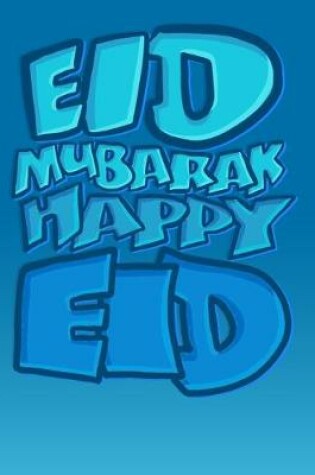 Cover of Eid Mubarak, Happy Eid