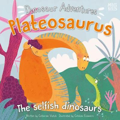 Book cover for Dinosaur Adventures: Plateosaurus – The selfish dinosaurs