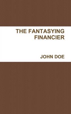 Book cover for The Fantasying Financier