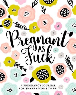 Book cover for Pregnant as Fuck