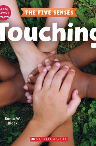 Cover of Touching (Learn About: The Five Senses)