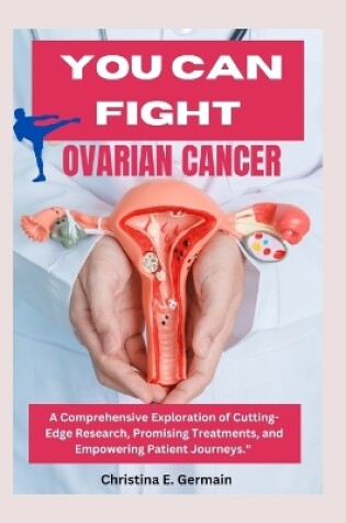 Cover of You can Fight Ovarian cancer