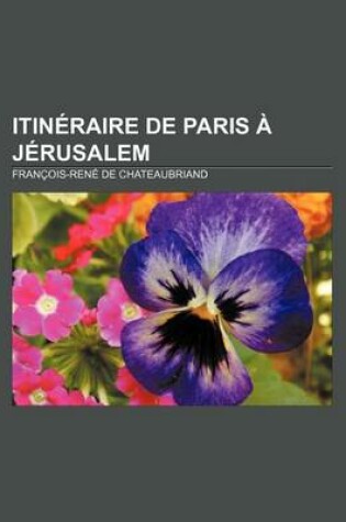 Cover of Itineraire de Paris a Jerusalem